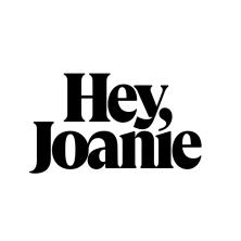 Hey Joanie